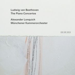 Beethoven - The Piano Concertos - Alexander Lonquich, Münchener Kammerorchester album cover