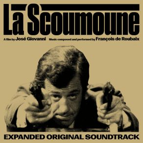La Scoumoune (Expanded Original Soundtrack) album cover