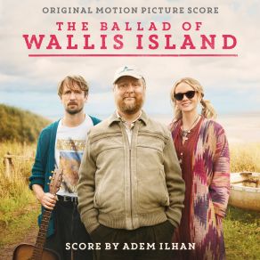 The Ballad Of Wallis Island (Original Motion Picture Score) (Original Soundtrack) album cover