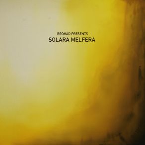 Rødhåd Presents: Solara Melfera album cover