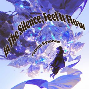 In The Silence, Feel It Flow album cover