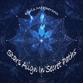 Stars Align In Secret Paths album cover