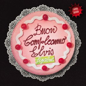 Buon Compleanno Elvis 1995-2025 (CD2) album cover