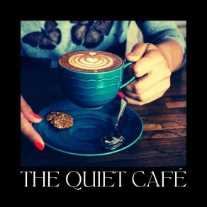 The Quiet Café album cover