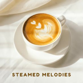Steamed Melodies album cover