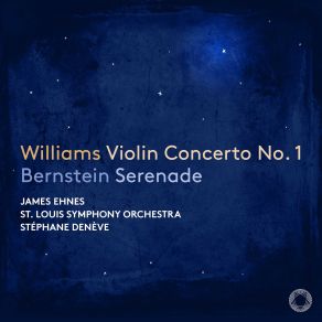 Bernstein: Serenade - Williams: Violin Concerto No. 1 album cover