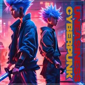 Uneasiness Cyberpunk album cover