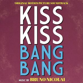 Kiss Kiss Bang Bang (Original Soundtrack) album cover