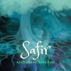 Atölyehane Şarkıları (Safir) album cover