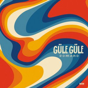 G​ü​le G​ü​le album cover