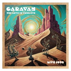 The Love In Your Eye: Live 1974 album cover