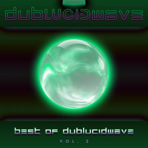 The Best Of DUBLUCIDWAVE, Vol. 2 album cover