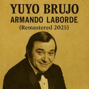 Yuyo Brujo (Remastered 2025) album cover