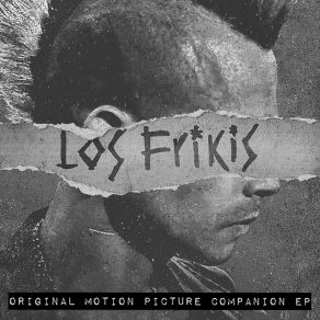 Los Frikis (Original Motion Picture Companion EP) album cover