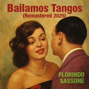 Bailamos Tangos (Remastered 2025) album cover