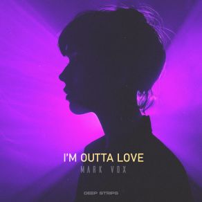 I'm Outta Love album cover