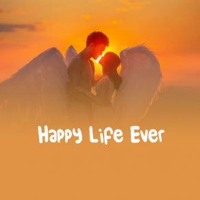 Happy Life Ever album cover