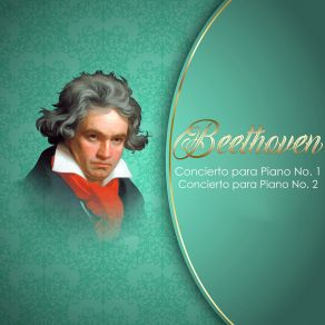 Beethoven, Concierto Para Piano No. 1 Y Concierto Para Piano No. 2 album cover