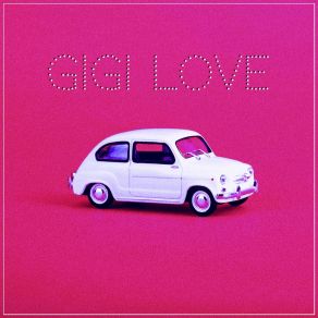 Gigi Love album cover