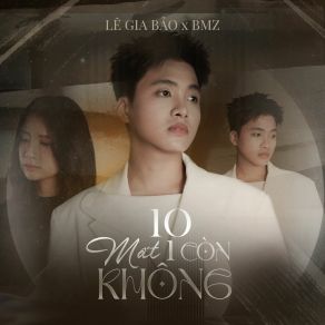 10 Mất 1 Còn Không album cover