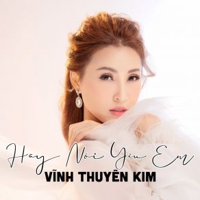 Hãy Nói Yêu Em # 1 album cover