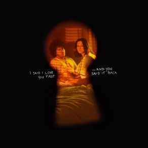 I Said I Love You First... And You Said It Back album cover