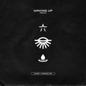 Waking Up (Champagne Drip Remix) (Single) album cover