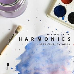 " Harmonies " - 20th Century Classical Piano Rolls album cover