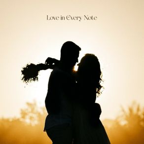 Love In Every Note album cover