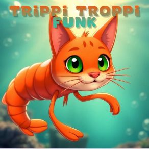 Trippi Troppi Funk album cover