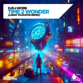 Time 2 Wonder (Lenny McDustin Remix) album cover