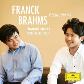 Franck: Violin Sonata, CFF 123 / Brahms: Violin Sonata No. 1 In G Major, Op. 78 album cover