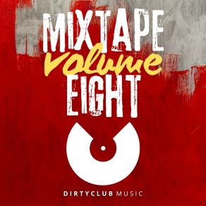 Mixtape Volume Eigth (Original Mix) album cover
