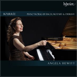 " Bourrée ": Piano Works By Bach, Mozart & Debussy (CD1) album cover