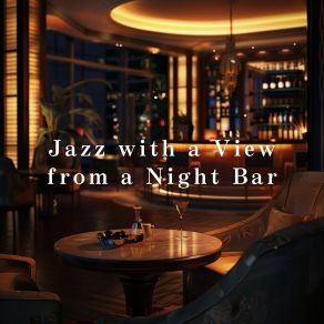 Jazz With A View From A Night Bar album cover