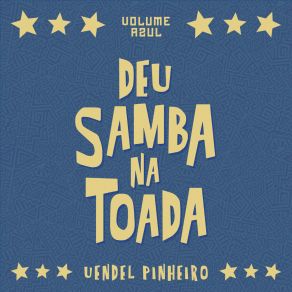 Deu Samba Na Toada, Vol. Azul (Ao Vivo) album cover