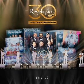 Revelação 30 Anos: O Nosso Samba Virou Religião!, Vol. 3 (Ao Vivo) album cover