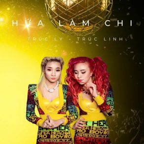 Hứa Làm Chi album cover