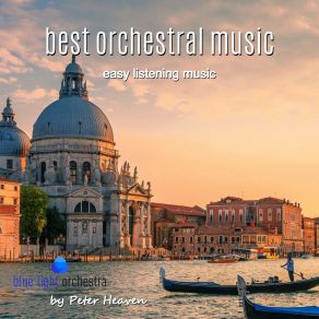 Best Orchestral Music (Easy Listening Music) album cover