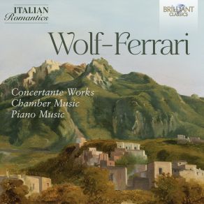 Wolf-Ferrari Collection (Italian Romantics Series) (CD1) album cover