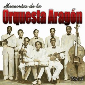 Memorias De La Orquesta Aragón, Vol. 3 album cover