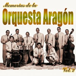 Memorias De La Orquesta Aragón, Vol. 2 album cover