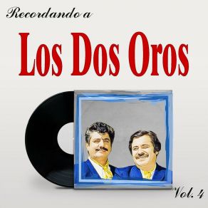 Recordando A Los Dos Oros, Vol. 4 album cover