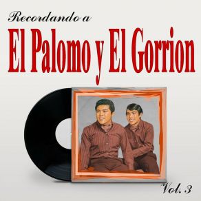 Recordando A El Palomo Y El Gorrion, Vol. 3 album cover
