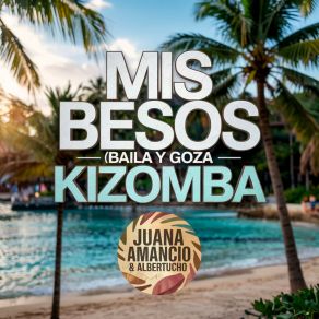 Mis Besos (Baila Y Goza Kizomba) album cover