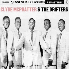 Essential Classics, Vol. 829: Clyde McPhatter & The Drifters (CD2) album cover