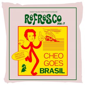 Refresco, Vol. 3: Cheo Goes Brasil album cover