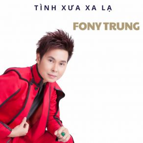 Tình Xưa Xa Lạ album cover