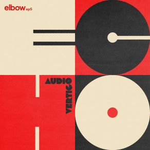 AUDIO VERTIGO ECHO Elbow EP5 album cover