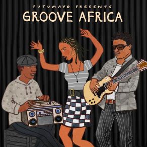 Groove Africa By Putumayo album cover